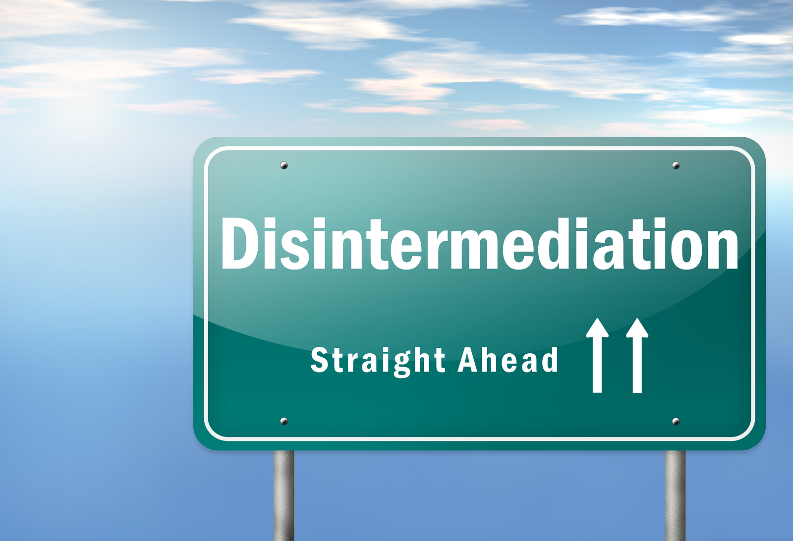 Disintermediation ahead!